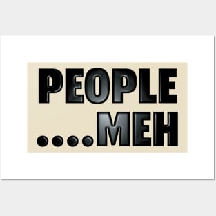 People....Meh Posters and Art